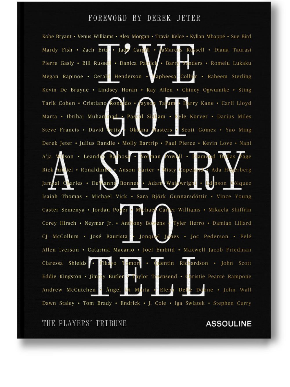 Assouline The Players' Tribune: I've Got a Story to Tell hardcover book - Black von Assouline