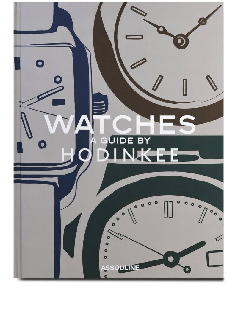 Assouline Watches: A Guide by Hodinkee - Grey von Assouline