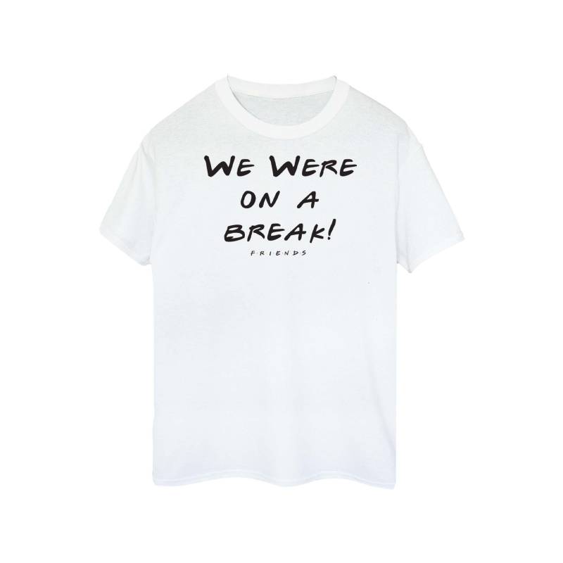 We Were On A Break Text Tshirt Damen Weiss XL von Friends