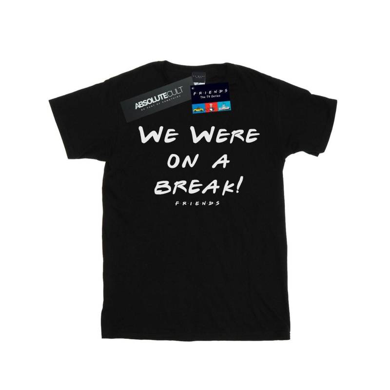 We Were On A Break Text Tshirt Mädchen Schwarz 128 von Friends