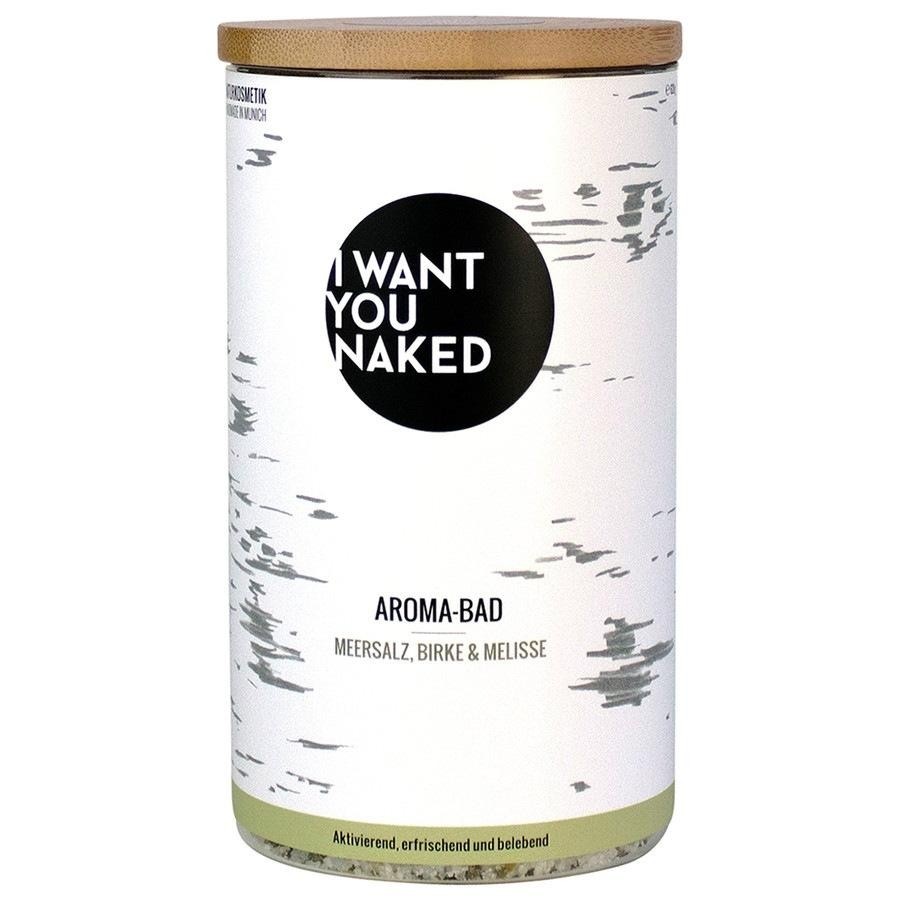 I WANT YOU NAKED  I WANT YOU NAKED Meersalz, Birke & Melisse Aroma-Bad badezusatz 620.0 g von I WANT YOU NAKED