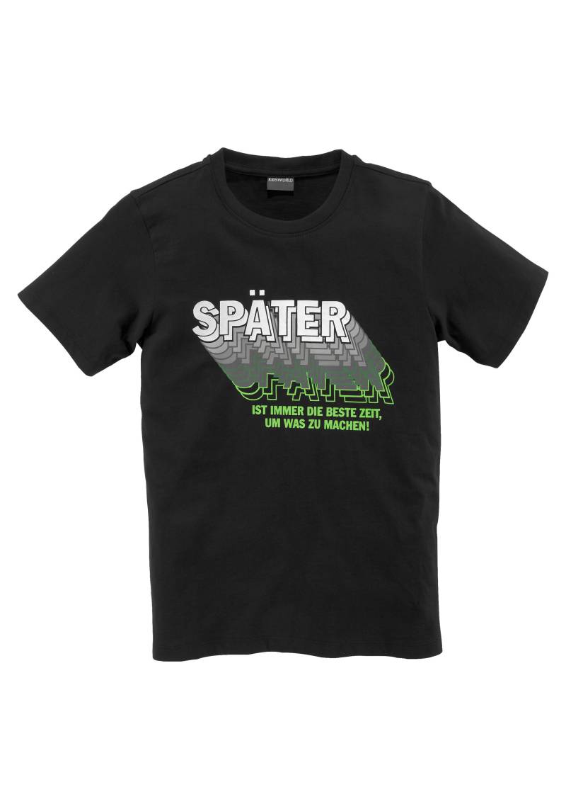 KIDSWORLD T-Shirt »SPÄTER......«, Kurzarm, perfekte Passform, mit coolen Statements und Sprüchen von KIDSWORLD