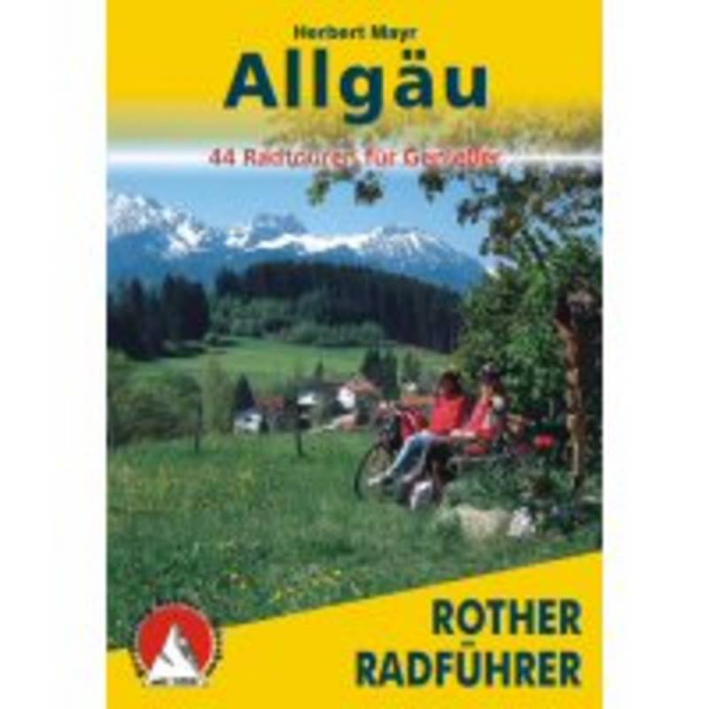 Rother Allgäu, 44 Radtouren für Genießer Radführer von Rother