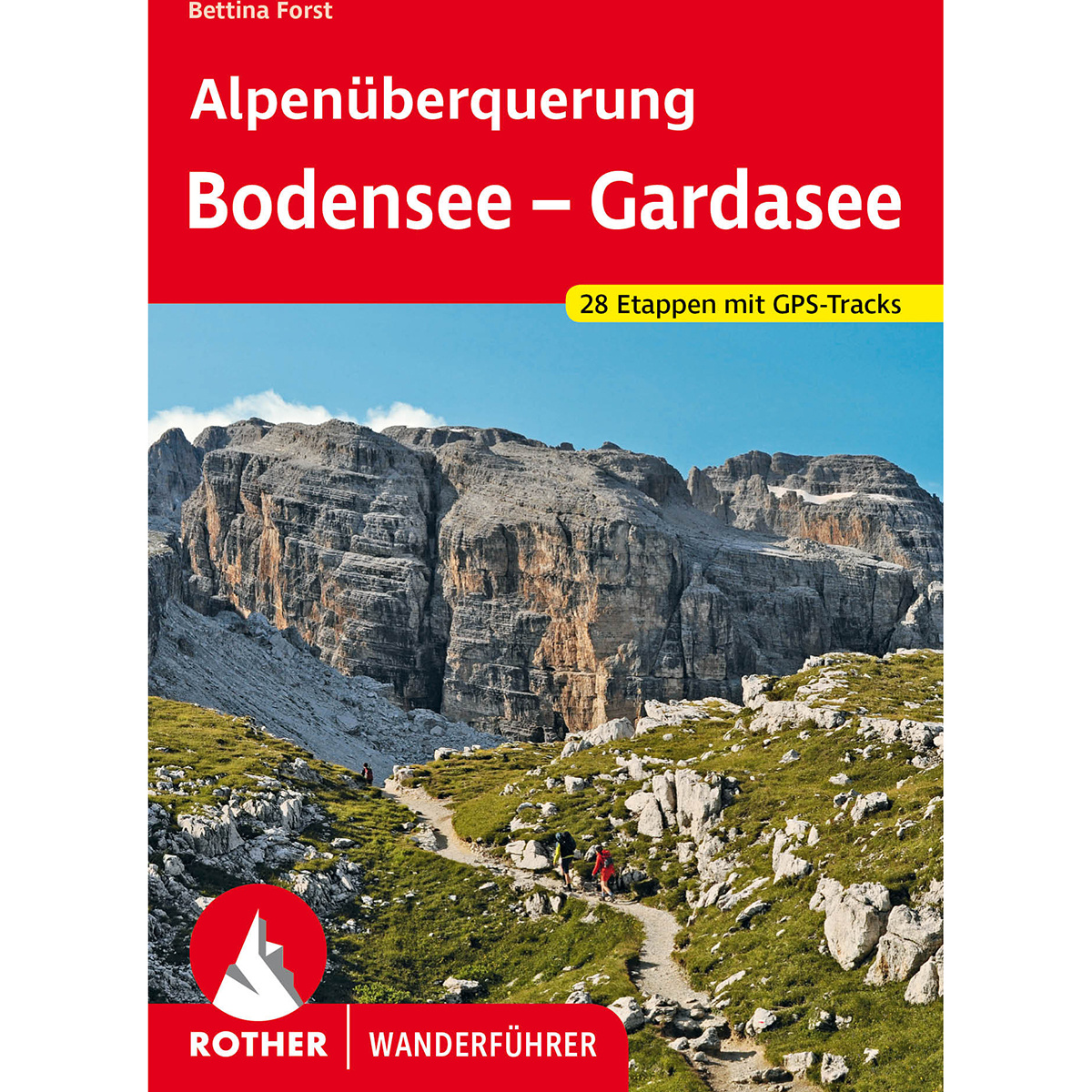 Rother Alpenüberquerung Bodensee-Gardasee Wanderführer von Rother