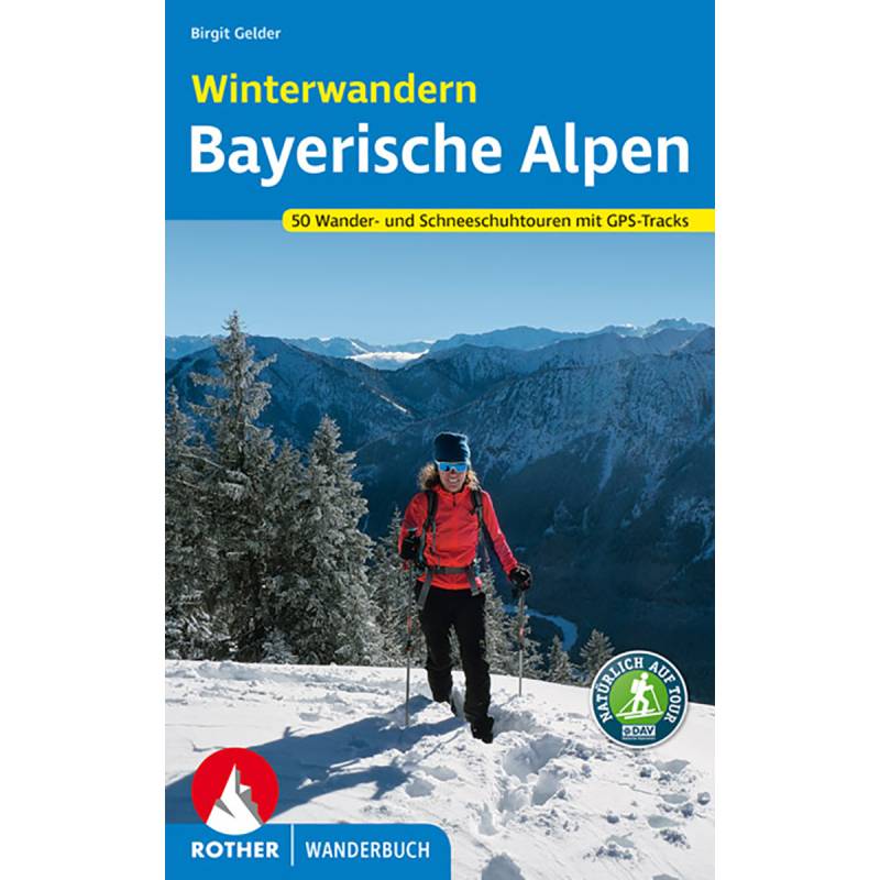 Rother Bayerische Alpen Winterwandern von Rother