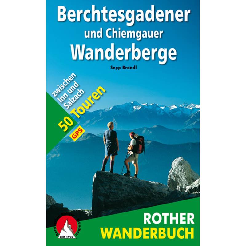 Rother Berchtesgadener und Chiemgauer Wanderberge von Rother