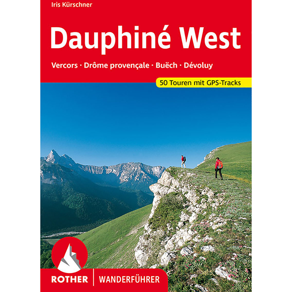 Rother Dauphine West Wanderführer von Rother