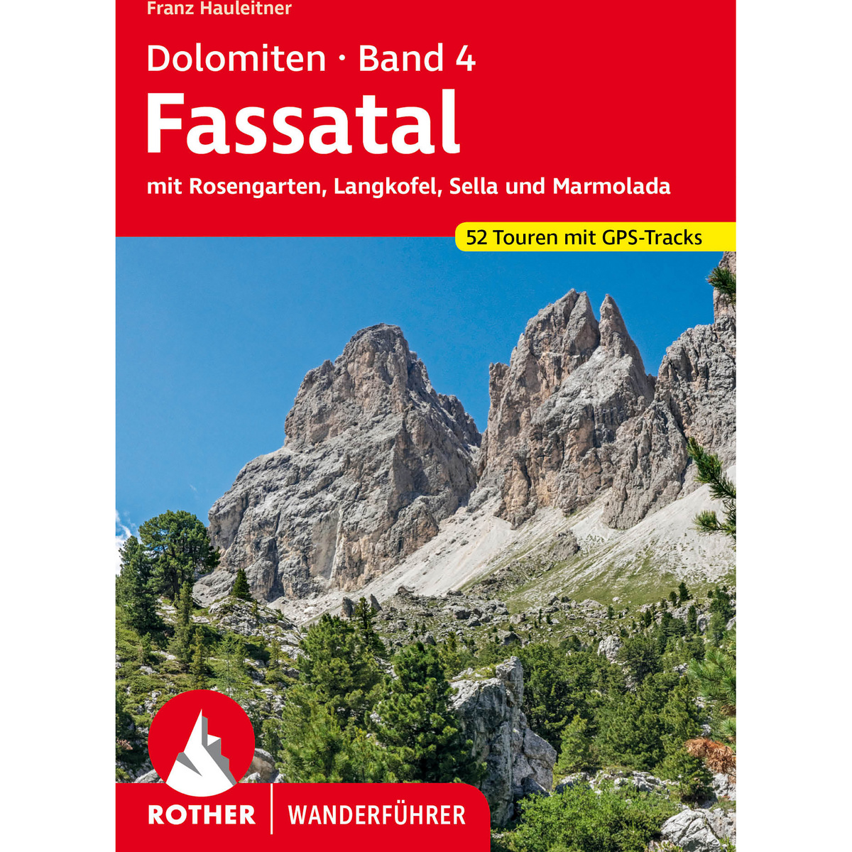 Rother Dolomiten 4 Wanderführer von Rother