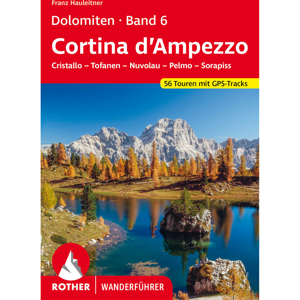 Rother Dolomiten 6 Wanderführer von Rother