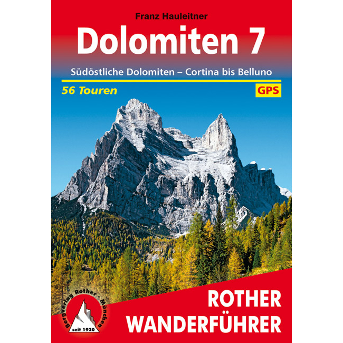 Rother Dolomiten 7 Wanderführer von Rother