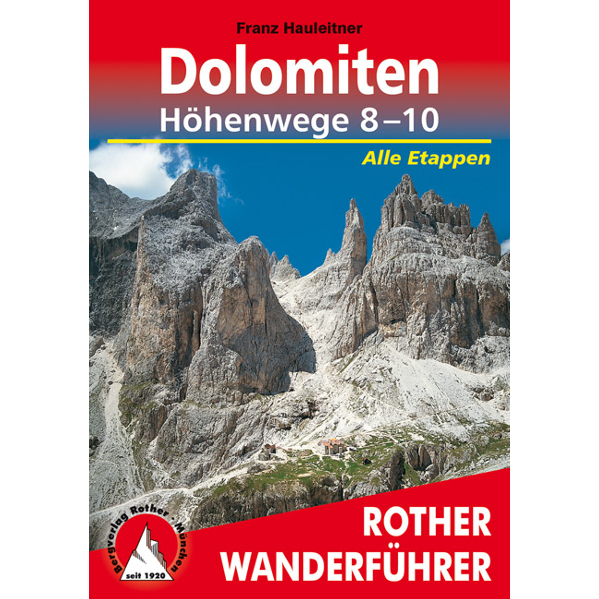 Rother Dolomiten Höhenwege 8 - 10 Wanderführer von Rother