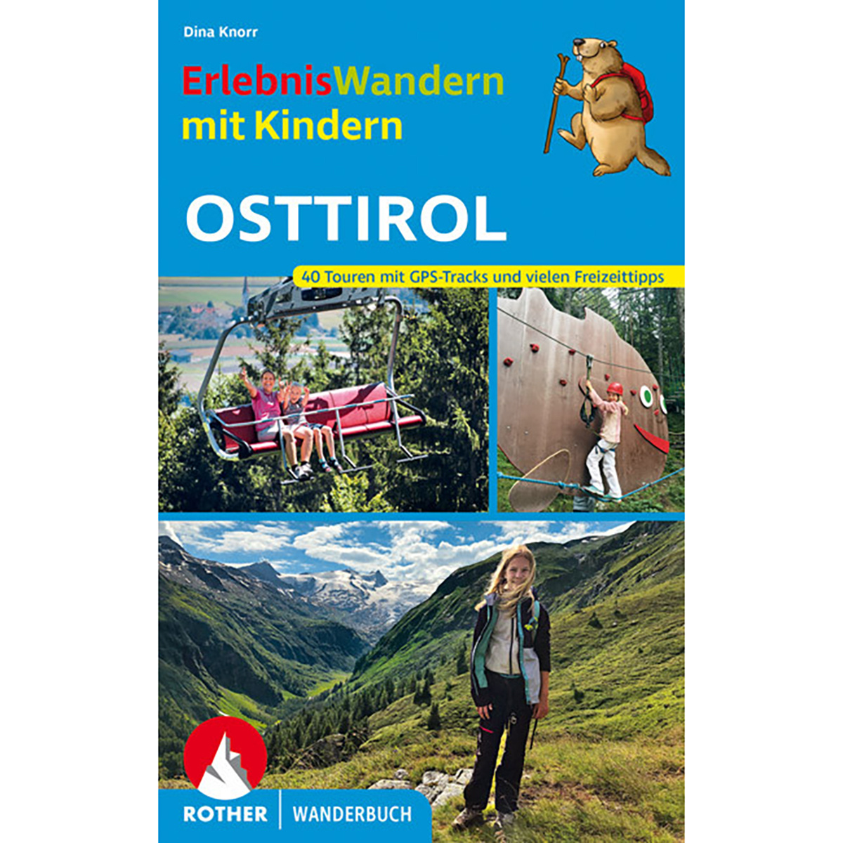 Rother Erlebniswandern mit Kindern Osttirol von Rother