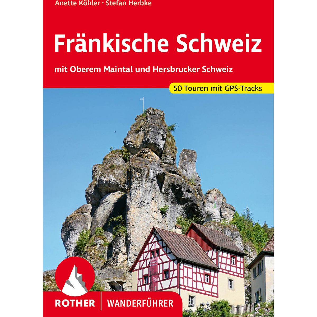 Rother Fränkische Schweiz Wanderführer Rother Fränkische Schweiz Wanderführer von Rother