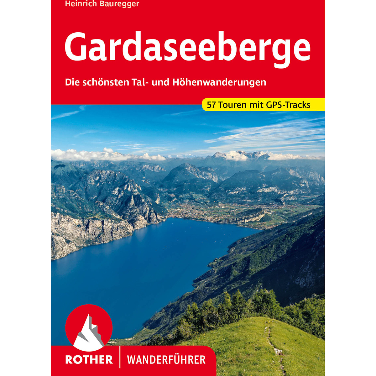 Rother Gardaseeberge Wanderführer von Rother