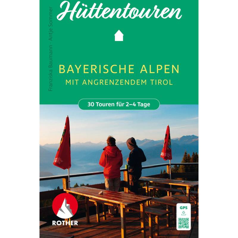 Rother Hüttentouren Bayerische Alpen von Rother