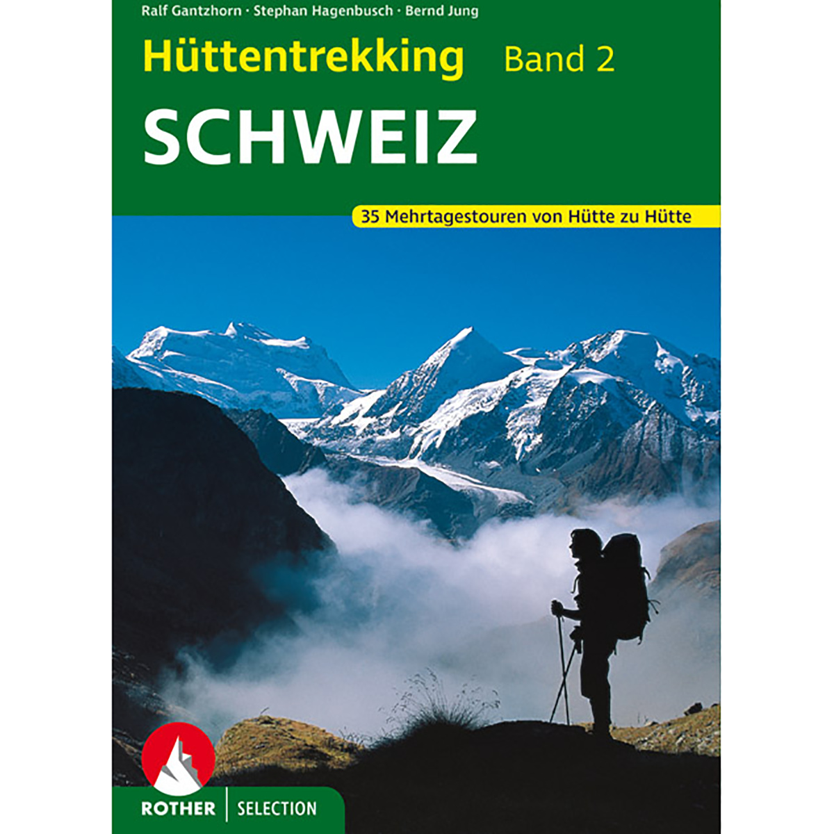 Rother Hüttentrekking Band 2 Schweiz von Rother