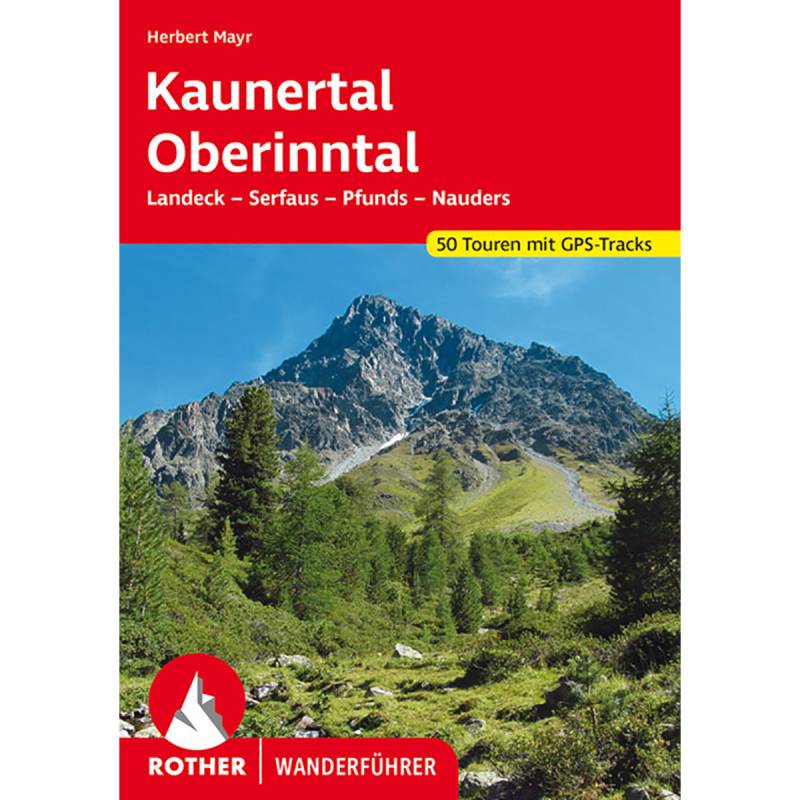 Rother Kaunertal - Oberinntal Wanderführer von Rother