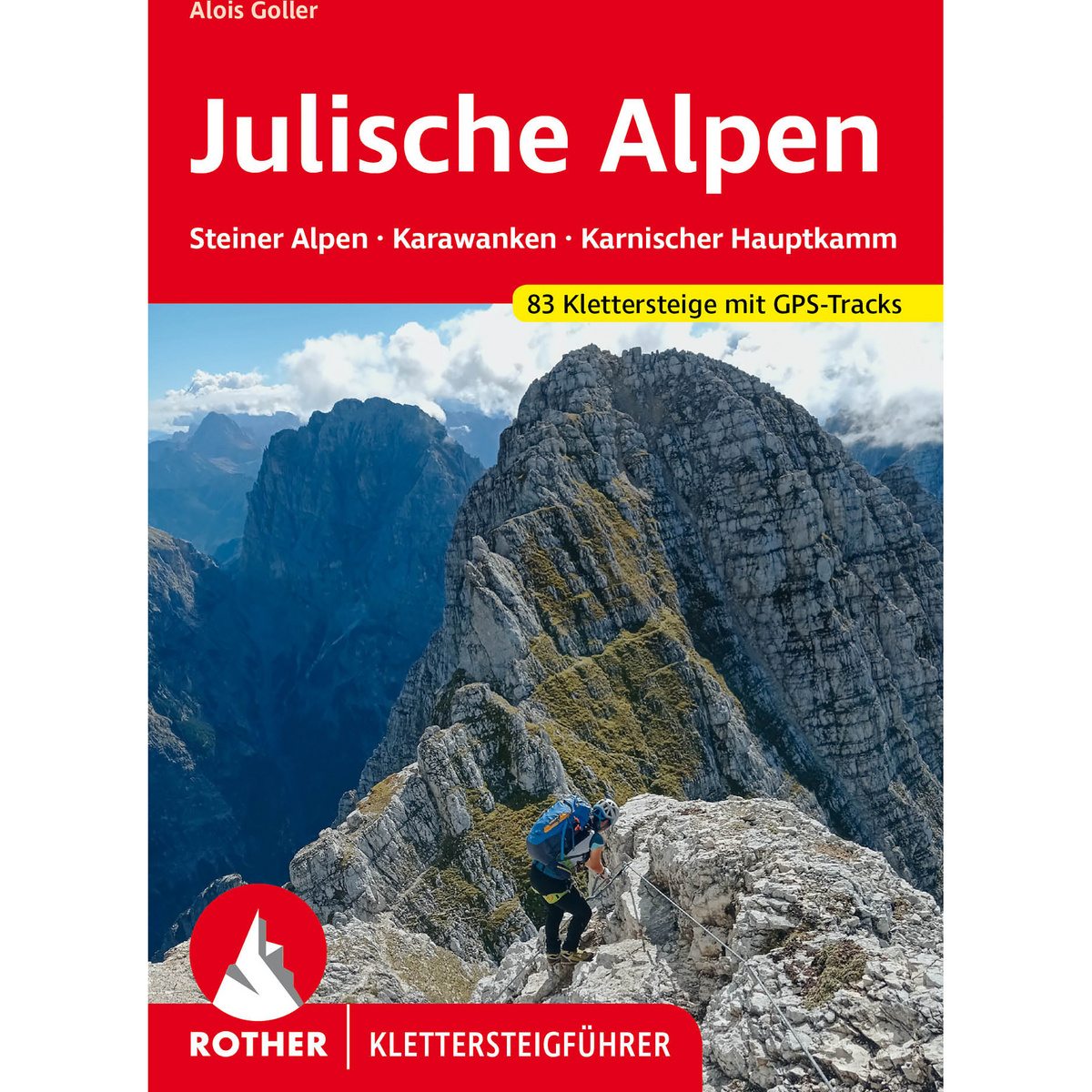 Rother Klettersteige Julische Alpen, Kärnten, Slowenien von Rother