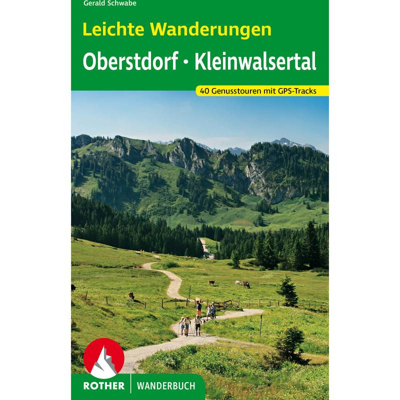 Rother Leichte Wanderungen Oberstdorf Wanderführer von Rother