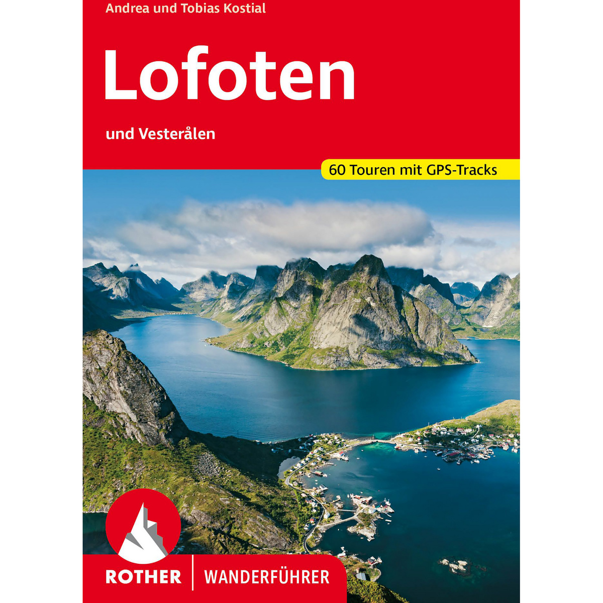 Rother Lofoten und Vesteralen Wanderführer von Rother