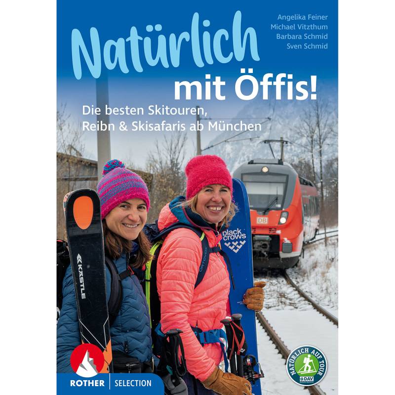 Rother Natürlich mit den Öffis! Die besten Skitouren von Rother