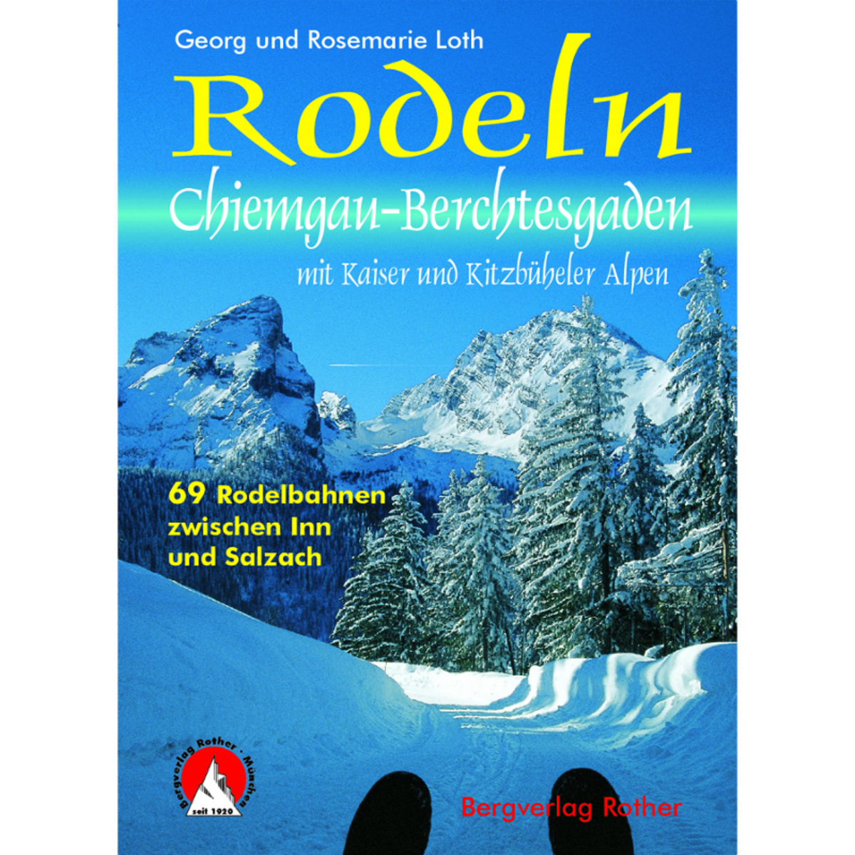 Rother Rodeln Chiemgau-Berchtesgaden von Rother