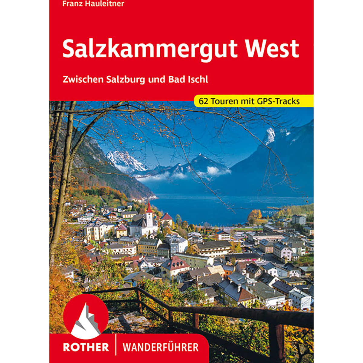 Rother Salzkammergut West Wanderführer von Rother