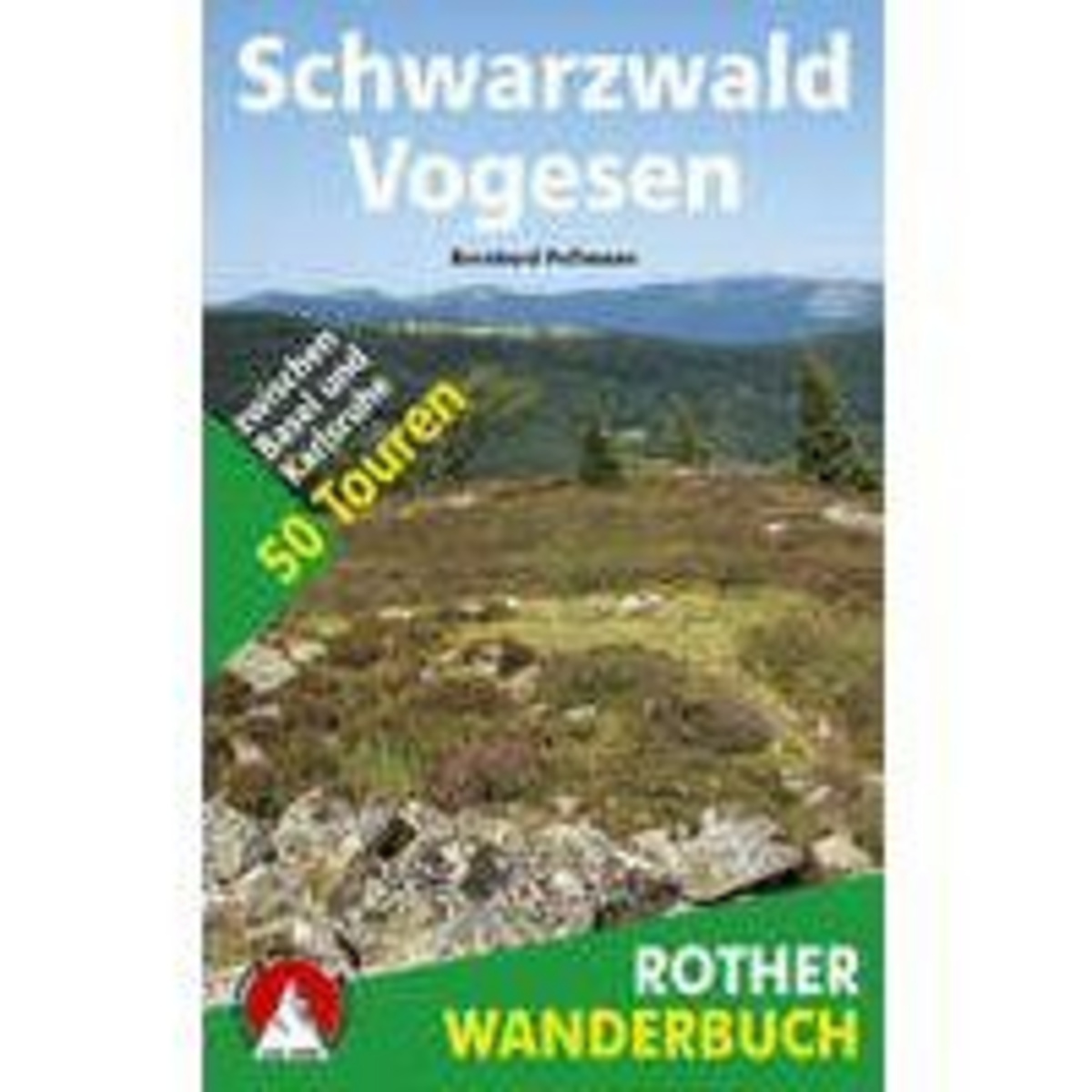 Rother Schwarzwald Vogesen 50 Touren von Rother