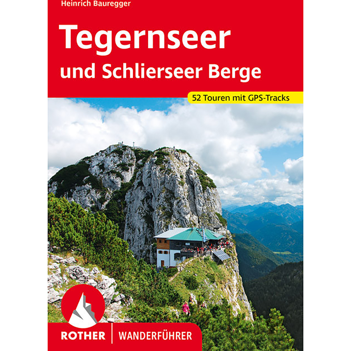 Rother Tegernseer und Schlierseer Berge Wanderführer von Rother