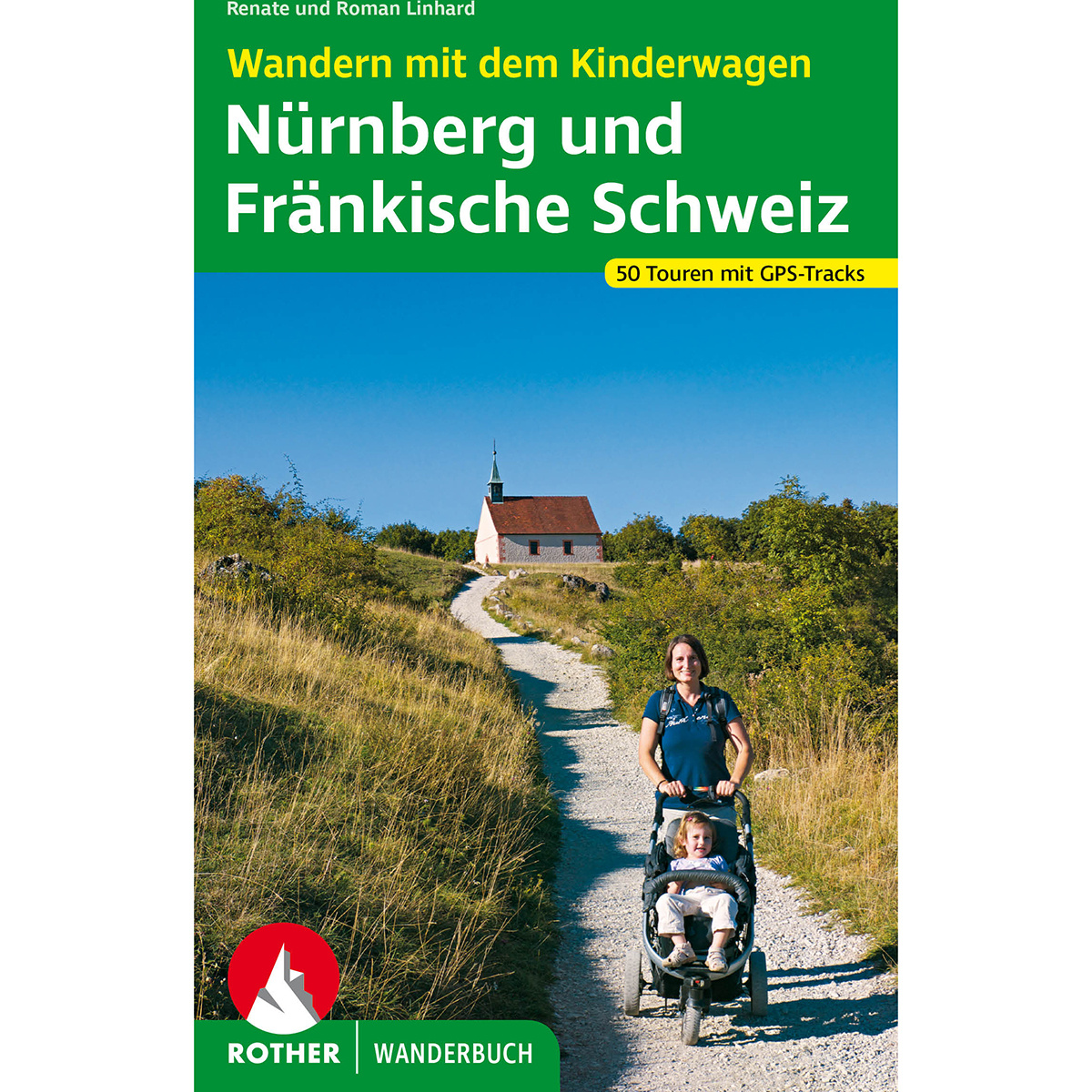 Rother Wandern mit dem Kinderwagen Nürnberg - Fr. Schweiz von Rother