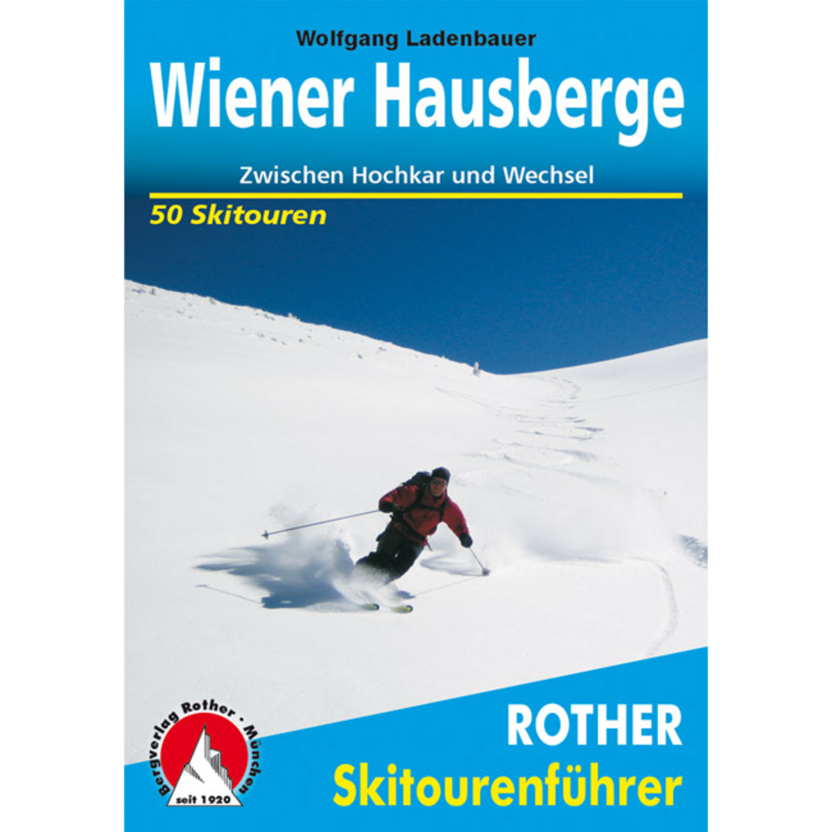 Rother Wiener Hausberge Skitourenführer von Rother