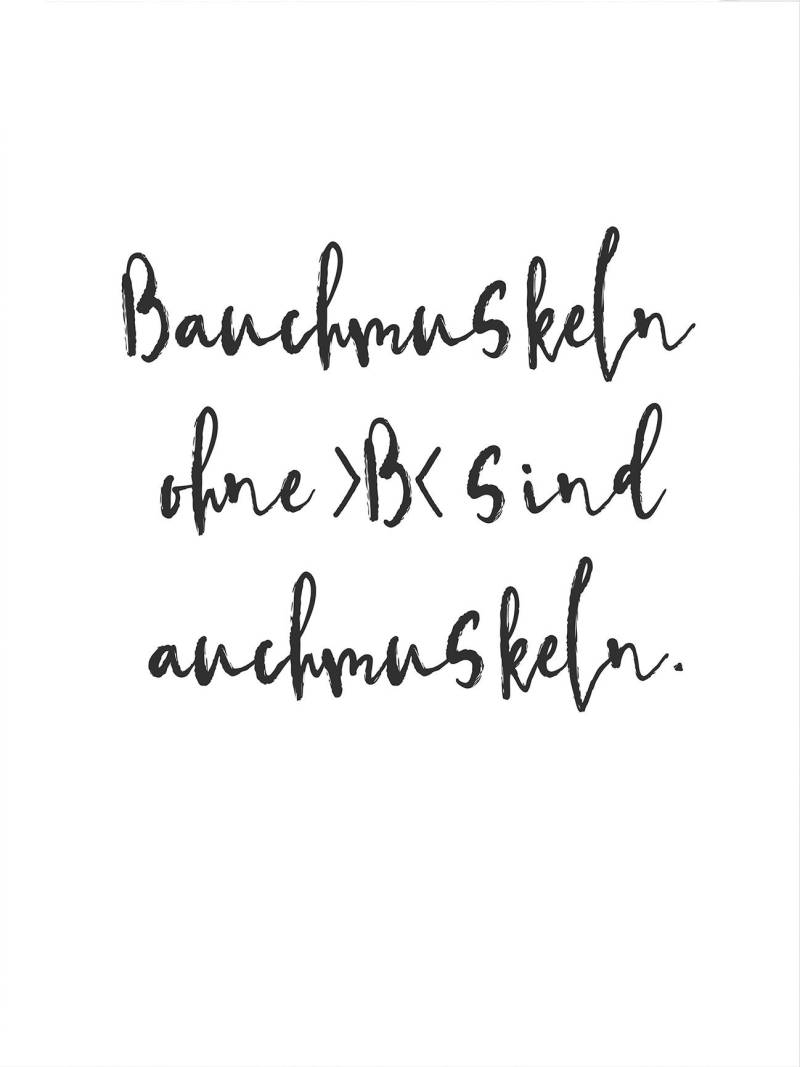 Wall-Art Poster »Spruch Bauchmuskeln ohne B«, Poster ohne Bilderrahmen von Wall-Art