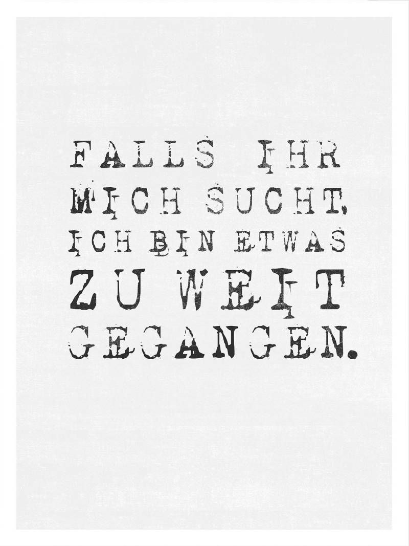 Wall-Art Poster »Spruch Falls ihr mich sucht«, Poster ohne Bilderrahmen von Wall-Art