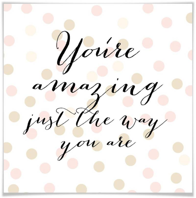 Wall-Art Poster »You are amazing«, Schriftzug, (1 St.), Poster ohne Bilderrahmen von Wall-Art