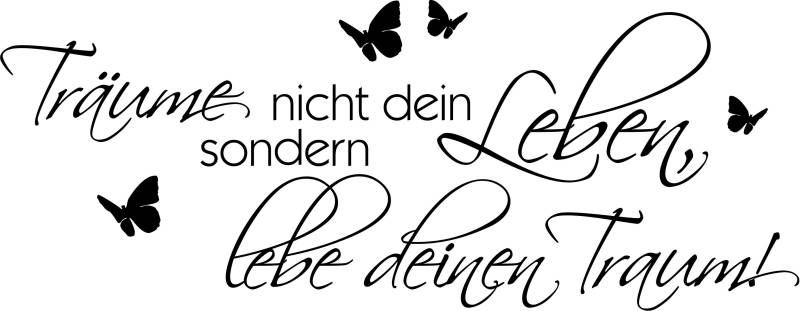 Wall-Art Wandspruch »Spruch Träume nicht Dein Leben«, selbstklebend, entfernbar von Wall-Art