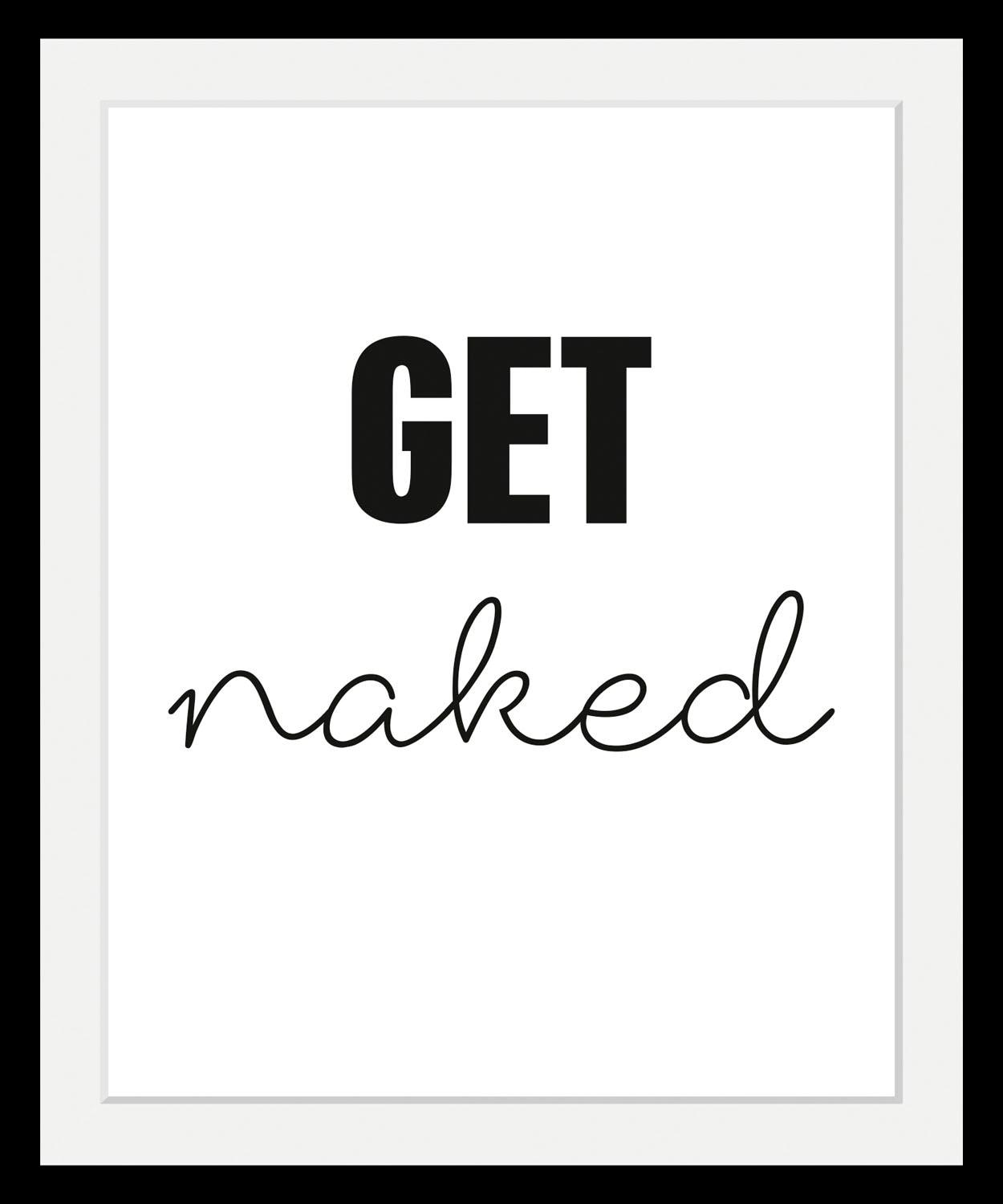 queence Bild »get naked«, in 3 Grössen, gerahmt von queence