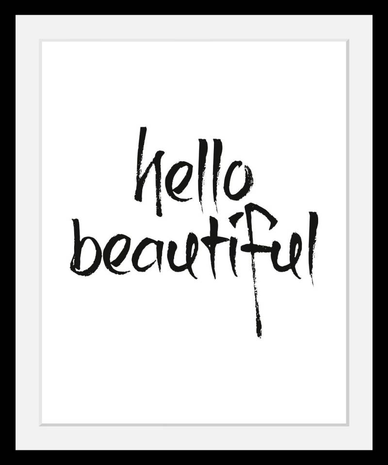 queence Bild »hello beautiful«, in 3 Grössen, gerahmt von queence