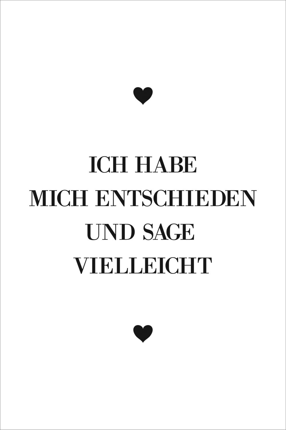 queence Acrylglasbild »Spruch«, Herz-Herzbilder-Schwarz-Weiss-Herzen-Sprüche & Texte-Sprüche, Fine Art-Print in Galeriequalität von queence