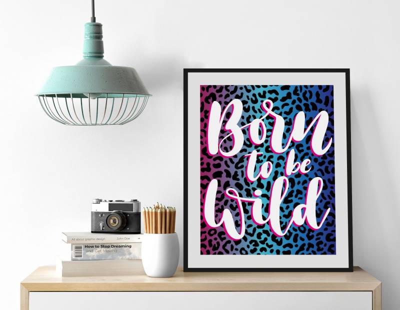 queence Bild »Born to be Wild«, Schriftzüge-Schriftzug-Sprüche & Texte-Humor-Leopard, (1 St.), HD Premium Poster-Druck inkl. Holzrahmen von queence