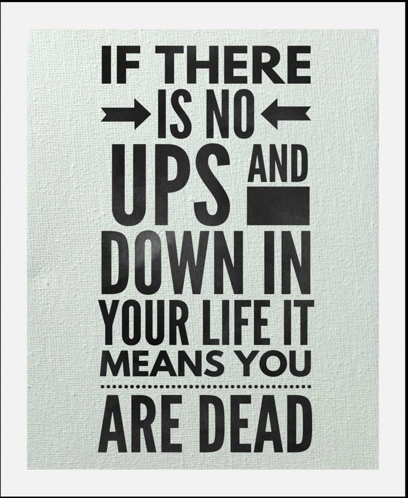 queence Bild »Ups and down«, Schriftzüge-Schriftzug-Sprüche & Texte-Motivationsbilder, (1 St.), HD Premium Poster-Druck inkl. Holzrahmen von queence