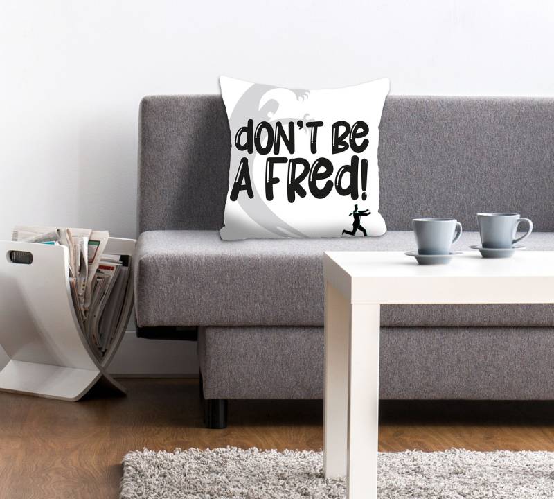 queence Dekokissen »don't be a Fred!«, Kissenhülle ohne Füllung, 1 Stück von queence